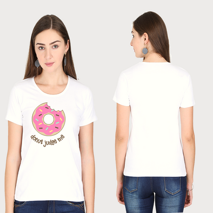 Women's T-Shirt - Donut Judge me