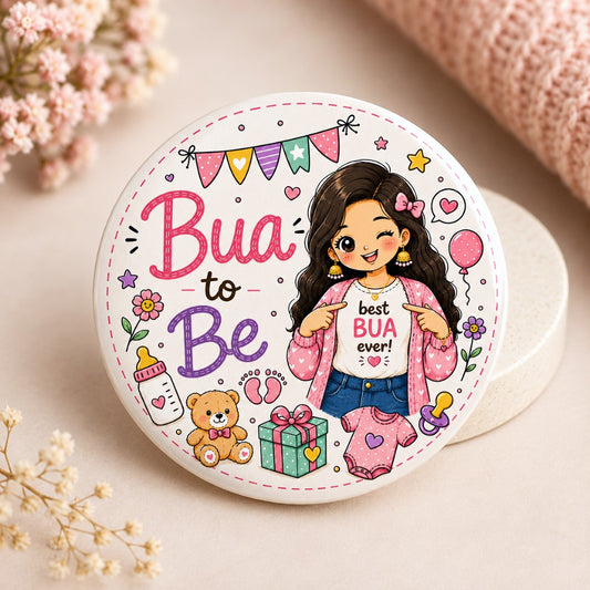 Best Bua Ever baby shower badge featuring a cute paternal aunt illustration on a premium 58mm keepsake pin