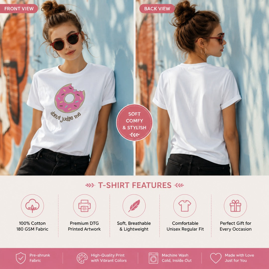Front and back view of women's white cotton T-shirt featuring a donut illustration and the funny phrase "do nut judge me".