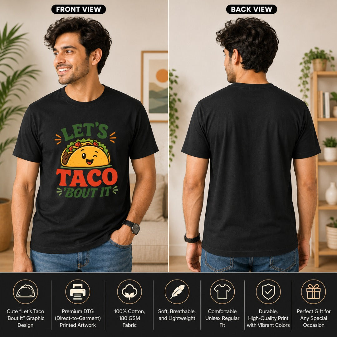 Front and back view of a men's black cotton T-shirt featuring a cute smiling taco graphic with the phrase "Let's Taco 'Bout It," showcasing the regular fit and premium 180 GSM cotton fabric.