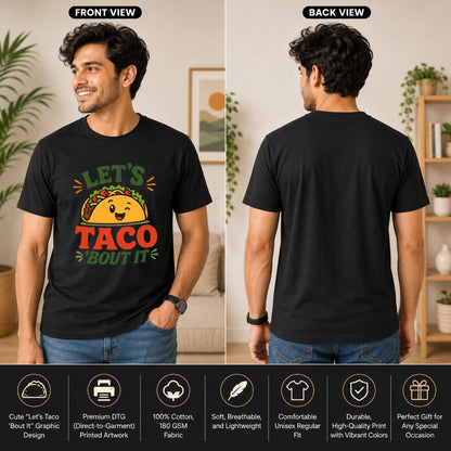 Front and back view of a men's black cotton T-shirt featuring a cute smiling taco graphic with the phrase "Let's Taco 'Bout It," showcasing the regular fit and premium 180 GSM cotton fabric.