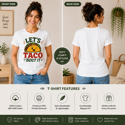 A white short-sleeve graphic T-shirt shown on a female model from both front and back views, with a taco illustration and the text 'LET'S TACO BOUT IT' on the front. The image includes a features section at the bottom highlighting fabric and print quality.