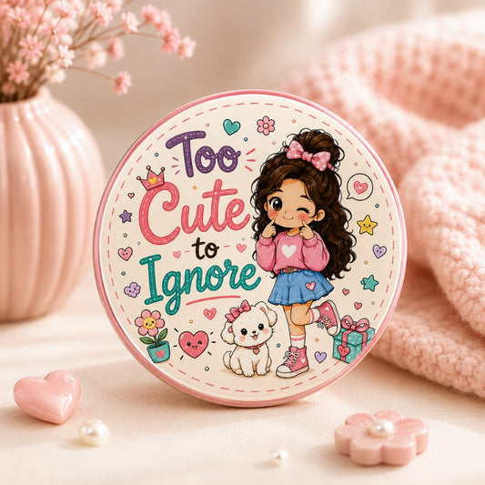 Too Cute to Ignore kawaii girl badge featuring a cute cartoon girl with puppy on a premium glossy 58mm round metal pin button.