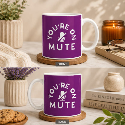 Front and back view of You Are on Mute coffee mug featuring humorous office meeting design and muted microphone graphic