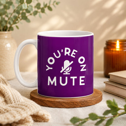 You Are on Mute coffee mug featuring funny work from home and office meeting humor design with muted microphone icon